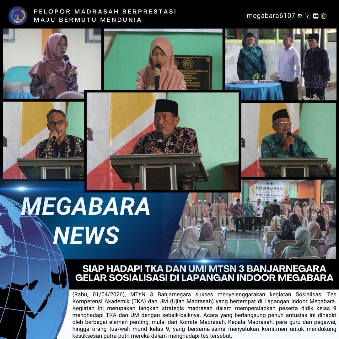 🏫 Siap Hadapi TKA dan UM! MTsN 3 Banjarnegara Gelar Sosialisasi di Lapangan Indoor Megabara
