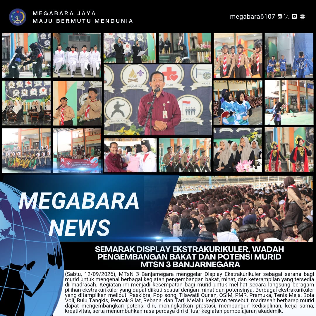 Semarak Display Ekstrakurikuler, Wadah Pengembangan Bakat dan Potensi MURID MTsN 3 Banjarnegara